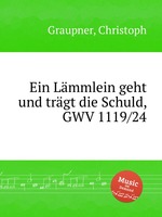 Ein Lmmlein geht und trgt die Schuld, GWV 1119/24