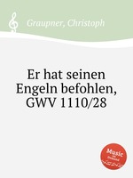 Er hat seinen Engeln befohlen, GWV 1110/28