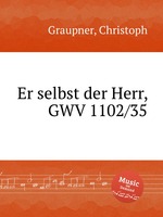 Er selbst der Herr, GWV 1102/35