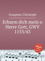 Erbarm dich mein o Herre Gott, GWV 1155/43