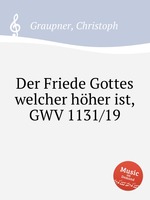 Der Friede Gottes welcher hher ist, GWV 1131/19