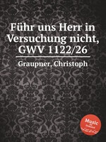 Fhr uns Herr in Versuchung nicht, GWV 1122/26