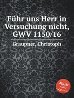 Fhr uns Herr in Versuchung nicht, GWV 1150/16