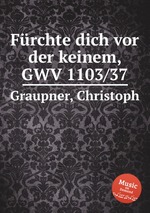 Frchte dich vor der keinem, GWV 1103/37