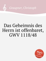 Das Geheimnis des Herrn ist offenbaret, GWV 1118/48