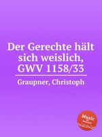Der Gerechte hlt sich weislich, GWV 1158/33