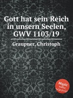 Gott hat sein Reich in unsern Seelen, GWV 1103/19