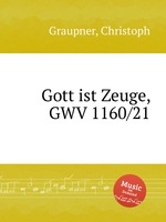 Gott ist Zeuge, GWV 1160/21