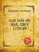 Gott liebt die Welt, GWV 1139/49