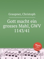 Gott macht ein grosses Mahl, GWV 1143/41