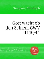 Gott wacht ob den Seinen, GWV 1110/44