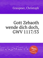 Gott Zebaoth wende dich doch, GWV 1117/53