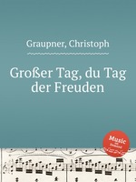 Groer Tag, du Tag der Freuden