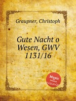 Gute Nacht o Wesen, GWV 1131/16