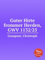 Guter Hirte frommer Herden, GWV 1132/25