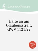 Halte an am Glaubensstreit, GWV 1121/22