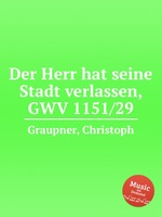 Der Herr hat seine Stadt verlassen, GWV 1151/29