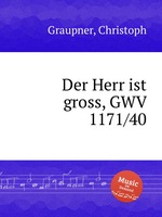 Der Herr ist gross, GWV 1171/40