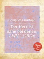 Der Herr ist nahe bei denen, GWV 1129/26