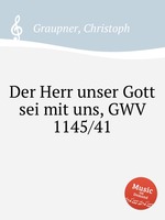 Der Herr unser Gott sei mit uns, GWV 1145/41