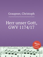 Herr unser Gott, GWV 1174/17