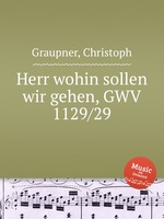 Herr wohin sollen wir gehen, GWV 1129/29