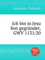 Ich bin in Jesu fest gegrndet, GWV 1131/20