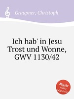 Ich hab` in Jesu Trost und Wonne, GWV 1130/42