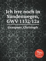 Ich irre noch in Sndenwegen, GWV 1132/12a