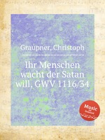 Ihr Menschen wacht der Satan will, GWV 1116/34