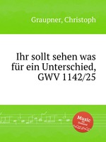 Ihr sollt sehen was fr ein Unterschied, GWV 1142/25