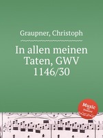 In allen meinen Taten, GWV 1146/30