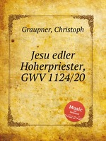 Jesu edler Hoherpriester, GWV 1124/20