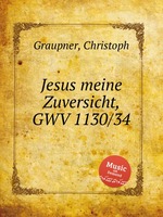 Jesus meine Zuversicht, GWV 1130/34