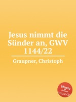 Jesus nimmt die Snder an, GWV 1144/22