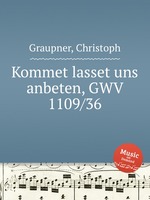 Kommet lasset uns anbeten, GWV 1109/36