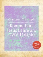 Kommt hrt Jesus Lehre an, GWV 1164/40