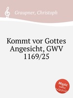 Kommt vor Gottes Angesicht, GWV 1169/25