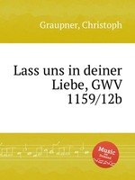 Lass uns in deiner Liebe, GWV 1159/12b