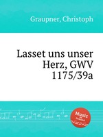 Lasset uns unser Herz, GWV 1175/39a