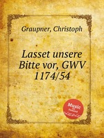 Lasset unsere Bitte vor, GWV 1174/54