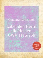 Lobet den Herrn alle Heiden, GWV 1113/23b