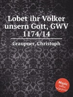 Lobet ihr Vlker unsern Gott, GWV 1174/14