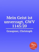 Mein Geist ist unverzagt, GWV 1145/20