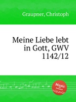 Meine Liebe lebt in Gott, GWV 1142/12