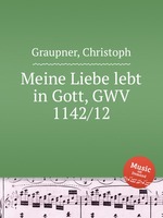 Meine Liebe lebt in Gott, GWV 1142/12