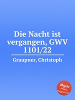 Die Nacht ist vergangen, GWV 1101/22