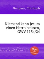 Niemand kann Jesum einen Herrn heissen, GWV 1134/24