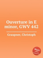 Ouverture in E minor, GWV 442