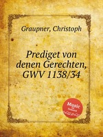 Prediget von denen Gerechten, GWV 1138/34